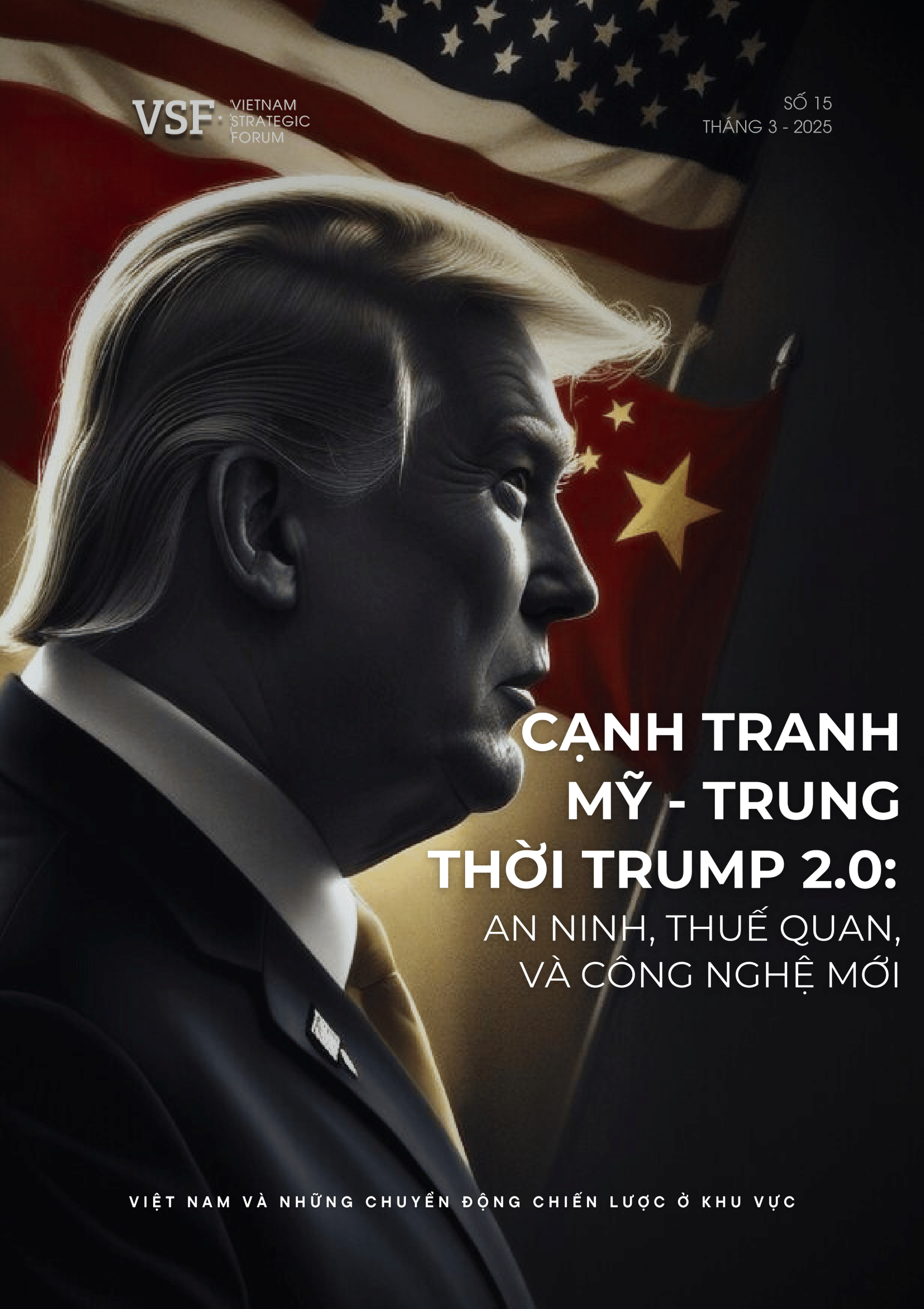 Cạnh tranh Mỹ - Trung thời Trump 2.0: An ninh, Thuế quan và Công nghệ mới